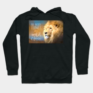 Wild And Free Lion Hoodie